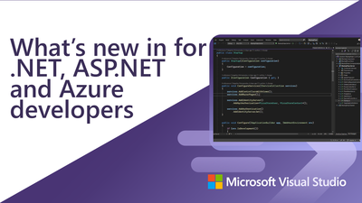 What’s new for .NET, ASP.NET and Azure developers video image