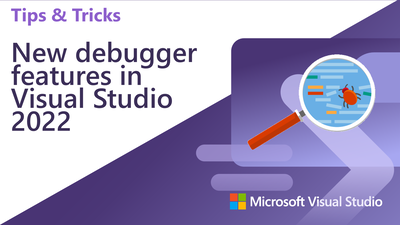 New debugger features in Visual Studio 2022 – with Harshada Chandrakant Hole
