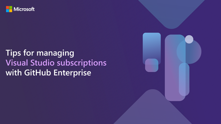 Best Practices for Managing Visual Studio subscriptions with GitHub Enterprise screenshot